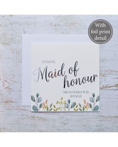 WEDDING MAID OF HONOUR CARD WITH FOLIAGE & SILVER QUOTE