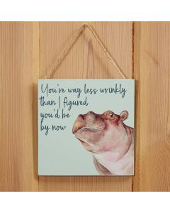 HIPPO HUMOUR PLAQUE LESS WOBBLY SAGE GREEN WOOD++