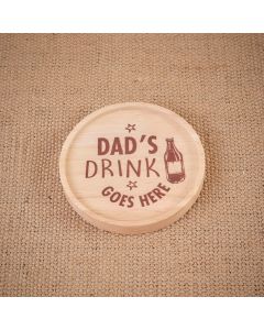 DADS DRINK GOES HERE ROUND WOOD LIPPED COASTER