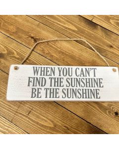 BE THE SUNSHINE PLAQUE++